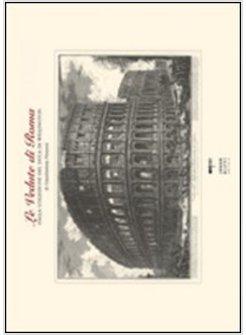 VEDUTE DI ROMA DALLA COLLEZIONE DEL DUCA DI WELLINGTON DI GIAMBATTISTA PIRANESI