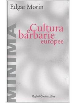 CULTURA E BARBARIE EUROPEE