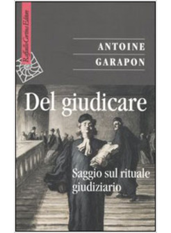 DEL GIUDICARE SAGGIO SUL RITUALE GIUDIZIARIO