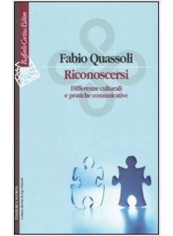 RICONOSCERSI DIFFERENZE CULTURALI E PRATICHE COMUNICATIVE