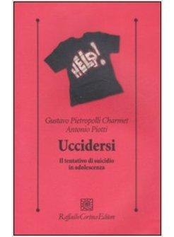 UCCIDERSI IL TENTATIVO DI SUICIDIO IN ADOLESCENZA