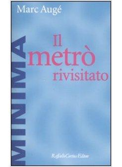 METRO' RIVISITATO (IL)