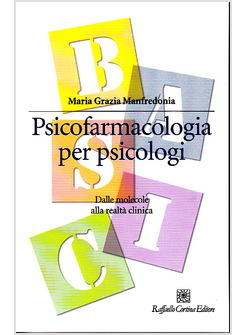 PSICOFARMACOLOGIA PER PSICOLOGI E ALTRI OPERATORI DELLA SALUTE MENTALE