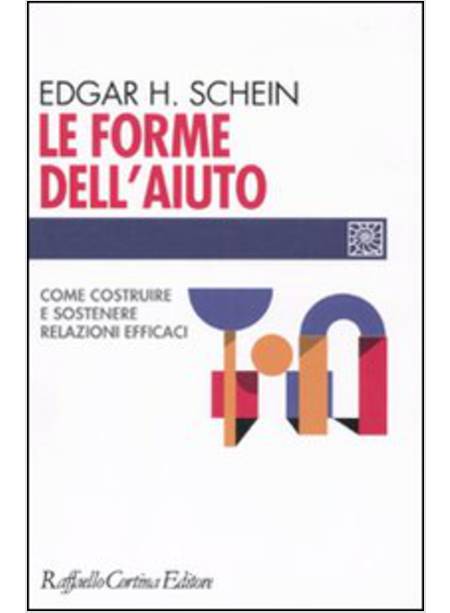 FORME DELL'AIUTO COME COSTRUIRE E SOSTENERE RELAZIONI EFFICACI