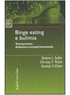 BINGE EATING E BULIMIA TRATTAMENTO DIALETTICO-COMPORTAMENTALE