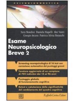 ESAME NEUROPSICOLOGICO BREVE 2. UNA BATTERIA DI TEST PER LO SCREENING