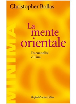 LA MENTE ORIENTALE. PSICOANALISI E CINA