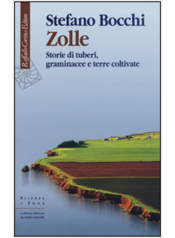 ZOLLE. STORIE DI TUBERI, GRAMINACEE E TERRE COLTIVATE