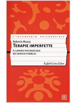 TERAPIE IMPERFETTE. IL LAVORO PSICOSOCIALE NEI SERVIZI PUBBLICI