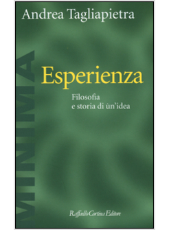 ESPERIENZA. FILOSOFIA E STORIA DI UN'IDEA