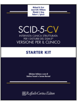 SCID-5-CV. INTERVISTA CLINICA STRUTTURATA PER I DISTURBI DEL DSM-5®. VERSIONE PE