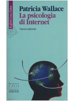 LA PSICOLOGIA DI INTERNET