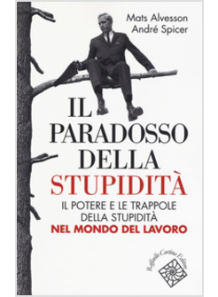 IL PARADOSSO DELLA STUPIDITA'