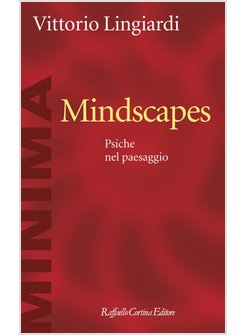 MINDSCAPES. PSICHE NEL PAESAGGIO