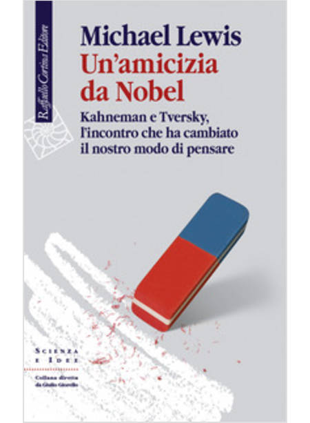 UN'AMICIZIA DA NOBEL. KAHNEMAN E TVERSKY