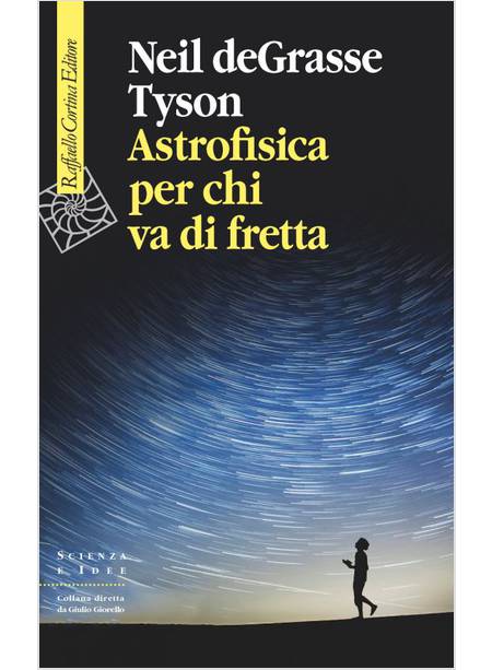 ASTROFISICA. PER CHI VA DI FRETTA