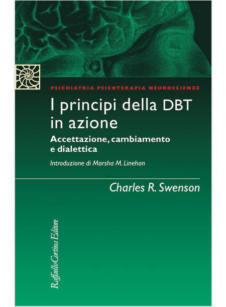 I PRINCIPI DELLA DBT IN AZIONE. ACCETTAZIONE, CAMBIAMENTO E DIDATTICA