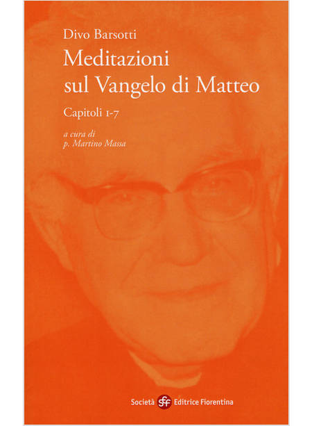 MEDITAZIONI SUL VANGELO DI MATTEO. CAPITOLI 1-7