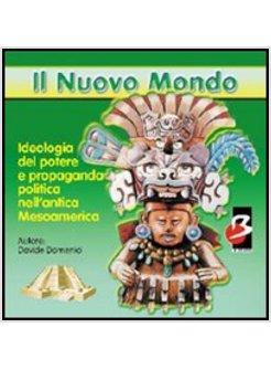 IDEOLOGIA DEL POTERE E PROPAGANDA POLITICA NELL'ANTICA MESOAMERICA. AUDIOLIBRO.