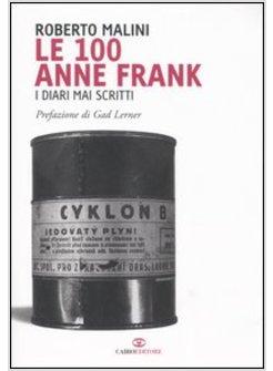 100 ANNE FRANK I DIARI MAI SCRITTI (LE)