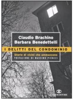 DELITTI DEL CONDOMINIO (I)