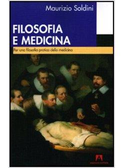 FILOSOFIA E MEDICINA PER UNA FILOSOFIA PRATICA DELLA MEDICINA