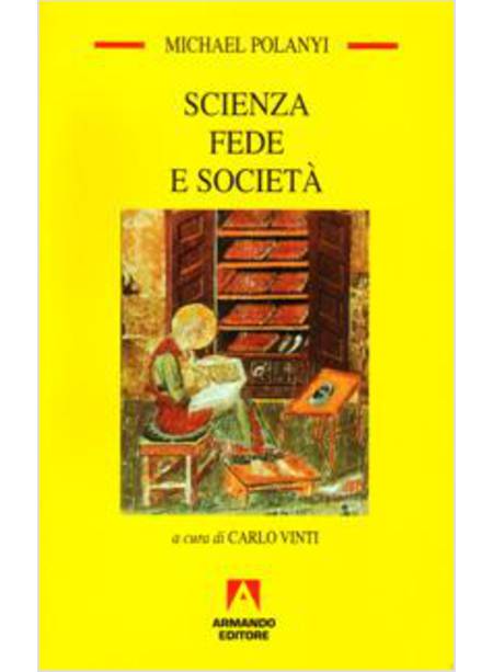 SCIENZA FEDE E SOCIETA UN ESAME CRITICO SUL SIGNIFICATO E LA NATURA