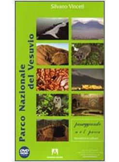 PARCO NAZIONALE DEL VESUVIO. EDIZ. ILLUSTRATA. CON DVD