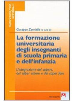 FORMAZIONE UNIVERSITARIA DEGLI INSEGNANTI DELLA SCUOLA PRIMARIA E DELL'INFANZIA.