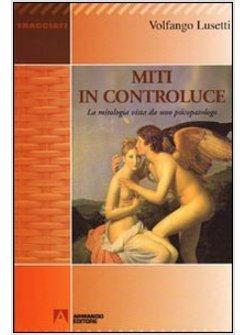 MITI IN COSTRUZIONE LA MITOLOGIA VISTA DA UNO PSICOPATOLOGO