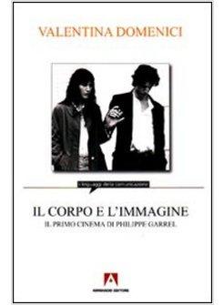 CORPO E L'IMMAGINE (IL)