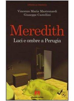 MEREDITH LUCI ED OMBRE A PERUGIA