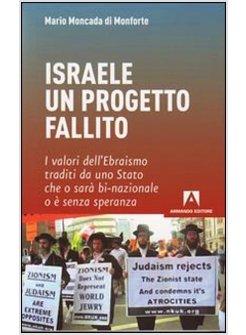 ISRAELE UN PROGETTO FALLITO