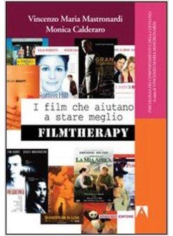 FILM CHE AIUTANO A STARE MEGLIO FILMTHERAPY