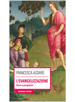 EVANGELIZZAZIONE STORIE E PROSPETTIVE (L')