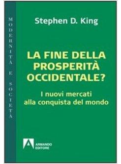 PERDERE IL CONTROLLO LE MINACCE EMERGENTI PER LA PROSPERITA' OCCIDENTALE