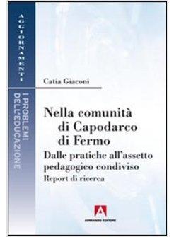 NELLA COMUNITA' DI CAPODARCO DI FERMO. DALLE PRATICHE ALL'ASSETTO PEDAGOGICO