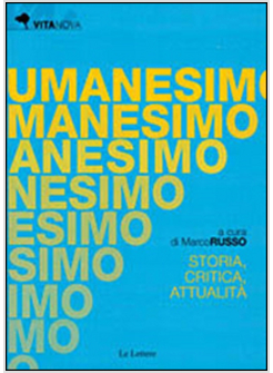 UMANESIMO. STORIA, CRITICA E ATTUALITA'