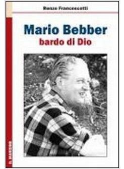 MARIO BEBBER, BARDO DI DIO