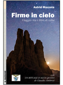 FIRME IN CIELO. VIAGGIO TRA I LIBRI DI VETTA