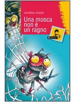 MOSCA NON E' UN RAGNO (UNA)