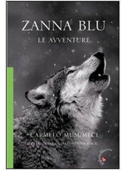 ZANNA BLU. LE AVVENTURE