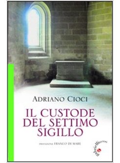 CUSTODE DEL SETTIMO SIGILLO (IL)