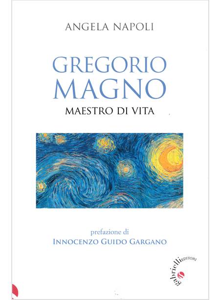 GREGORIO MAGNO MAESTRO DI VITA