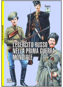 ESERCITO RUSSO NELLA GRANDE GUERRA (L')