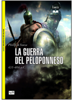 GUERRA DEL PELOPONNESO. 431-404 A. C. (LA)