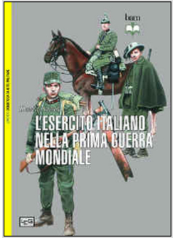 ESERCITO ITALIANO NELLA GRANDE GUERRA (L')