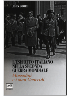 GENERALI DI MUSSOLINI (I)