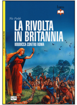 RIBELLIONE DI BOUDICCA (LA)