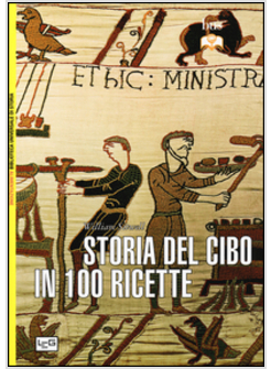 STORIA DEL CIBO IN 100 RICETTE